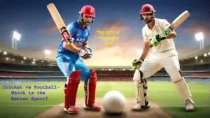 Cricket vs Football- Which is the Better Sport