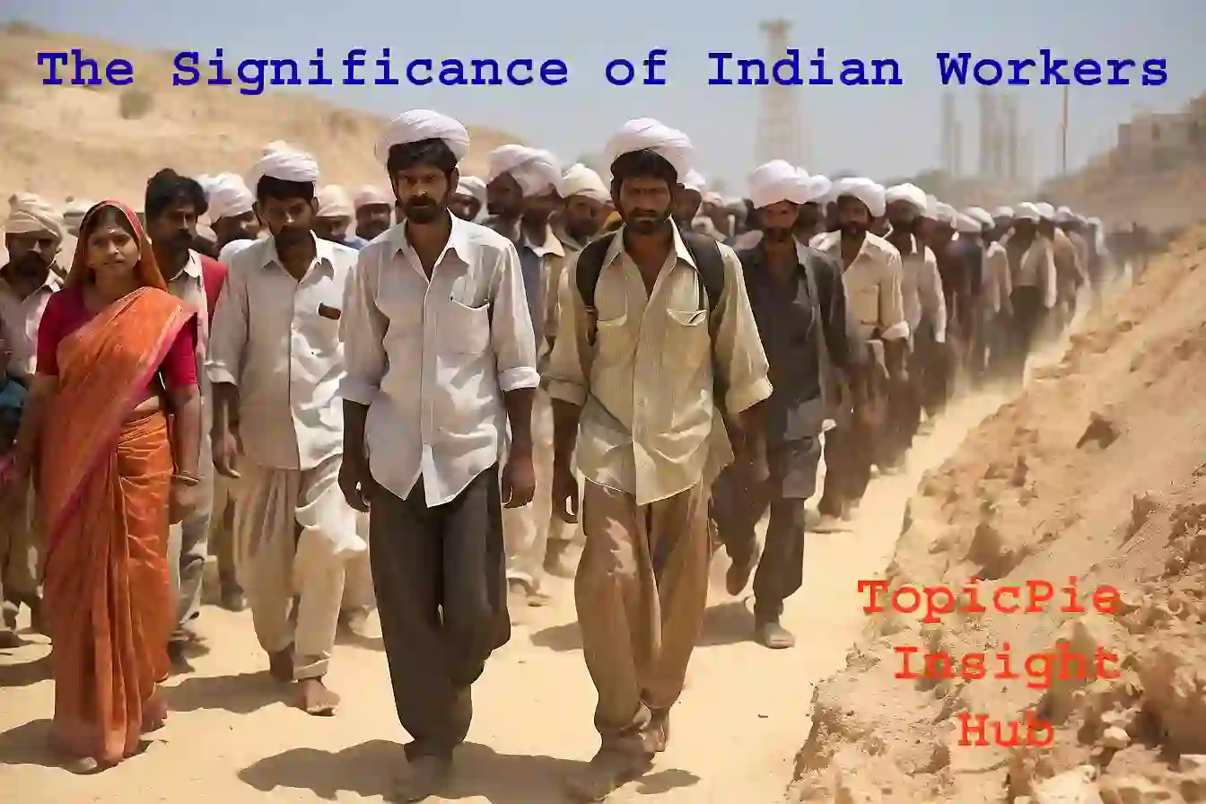 The Significance of Indian Workers