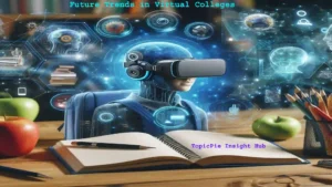 Future Trends in Virtual Colleges