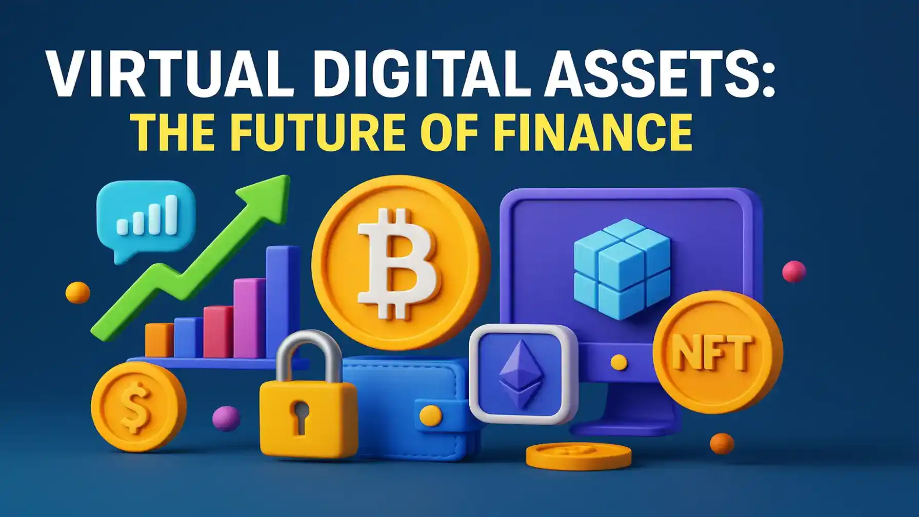 Virtual Digital Assets - The Future of Finance